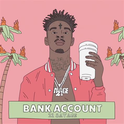 Lyrics for Bank Account by 21 Savage 